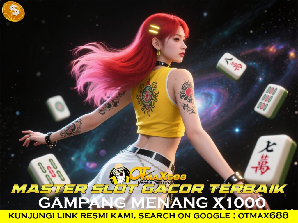 OTMAX688 Zona Maxwin Pusat Slot dan Togel Online